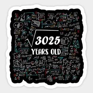 Square Root Of 3025 Bday Math 55Th Birthday 55 Years Old Sticker